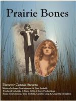 Prairie Bones在线观看