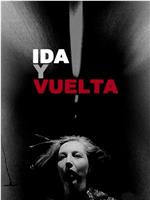 Ida y vuelta在线观看和下载
