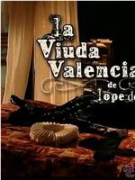 La viuda valenciana在线观看和下载