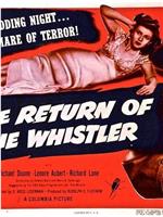 The Return of the Whistler在线观看