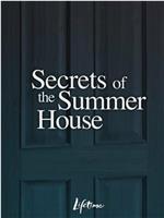 Secrets of the Summer House在线观看