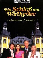 Ein Schloß am Wörthersee在线观看