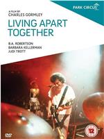 Living Apart Together在线观看和下载