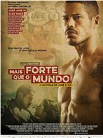 Mais Forte que o Mundo - A História de José Aldo在线观看和下载