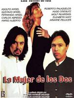 La mujer de los dos在线观看和下载