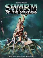 Swarm of the Snakehead在线观看