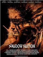 Shadow Nation在线观看和下载