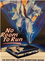 No Room to Run在线观看和下载