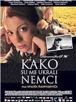 Kako su me ukrali Nemci在线观看