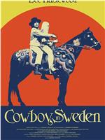 Cowboy in Sweden在线观看