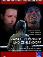 Zwischen Pankow und Zehlendorf在线观看和下载