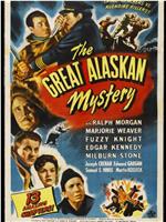 The Great Alaskan Mystery在线观看