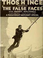 The False Faces在线观看