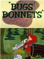 Bugs' Bonnets在线观看