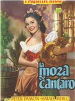 La moza de cántaro在线观看