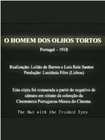 O Homem dos Olhos Tortos在线观看