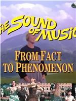 The Sound of Music: From Fact to Phenomenon