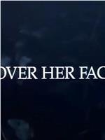 Cover Her Face在线观看