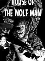 House of the Wolf Man在线观看