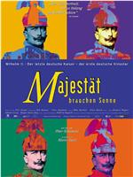 Majestät brauchen Sonne在线观看