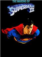 The Making of 'Superman III'在线观看