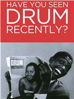 Have You Seen Drum Recently?在线观看