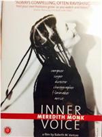 Meredith Monk: Inner Voice在线观看和下载