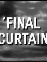 Final Curtain在线观看和下载
