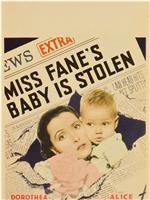 Miss Fane's Baby Is Stolen在线观看
