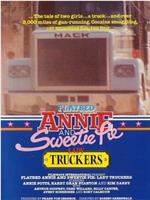 Flatbed Annie and Sweetiepie: Lady Truckers在线观看和下载