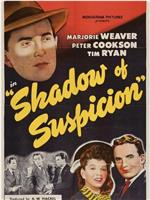 Shadow of Suspicion