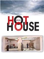 Hot House