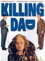 Killing Dad or How to Love Your Mother在线观看和下载