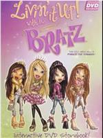 Livin' It Up with the Bratz