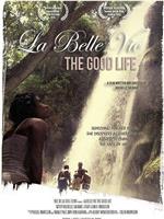 La Belle Vie: The Good Life