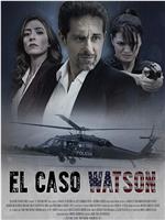 El Caso Watson在线观看