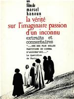 La vérité sur l'imaginaire passion d'un inconnu在线观看