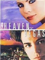 Heaven or Vegas在线观看