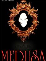 Medusa: aka The resurrection of Medusa在线观看