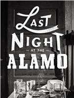 Last Night at the Alamo在线观看