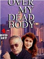 Over My Dead Body在线观看