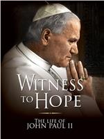 Witness to Hope:The Life of Karol Wojtyla, Pope John Paul II