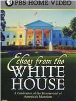 Echoes from the White House