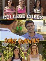 College Coeds vs. Zombie Housewives在线观看和下载