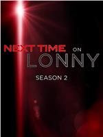 Next Time on Lonny Season 2在线观看