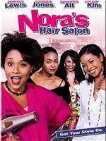 Nora's Hair Salon在线观看