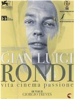 Gian Luigi Rondi: Vita, cinema, passione在线观看