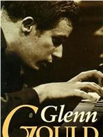 Glenn Gould Plays Beethoven在线观看和下载