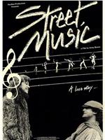 Street Music在线观看和下载