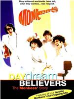 Daydream Believers: The Monkees' Story在线观看